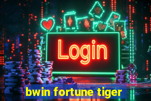 bwin fortune tiger